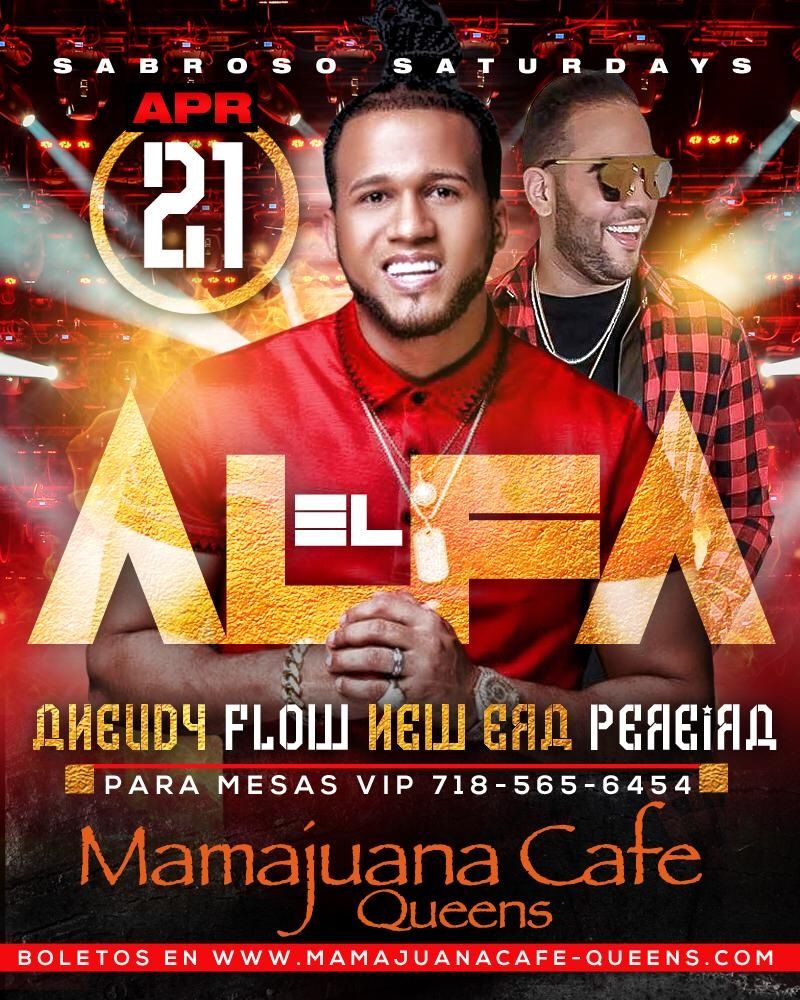 EL ALFA - LA MEGA - DJ ANEUDY - MAMAJUANA CAFE QUEENS - Mamajuana Cafe  Queens