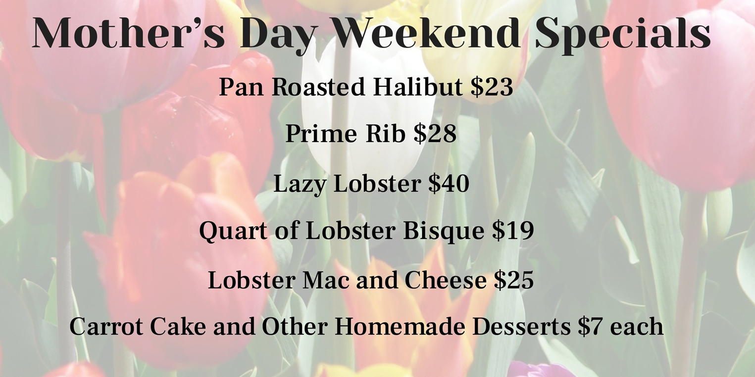 Mother's Day All Weekend Specials!!! Brookside Inn Restaurant